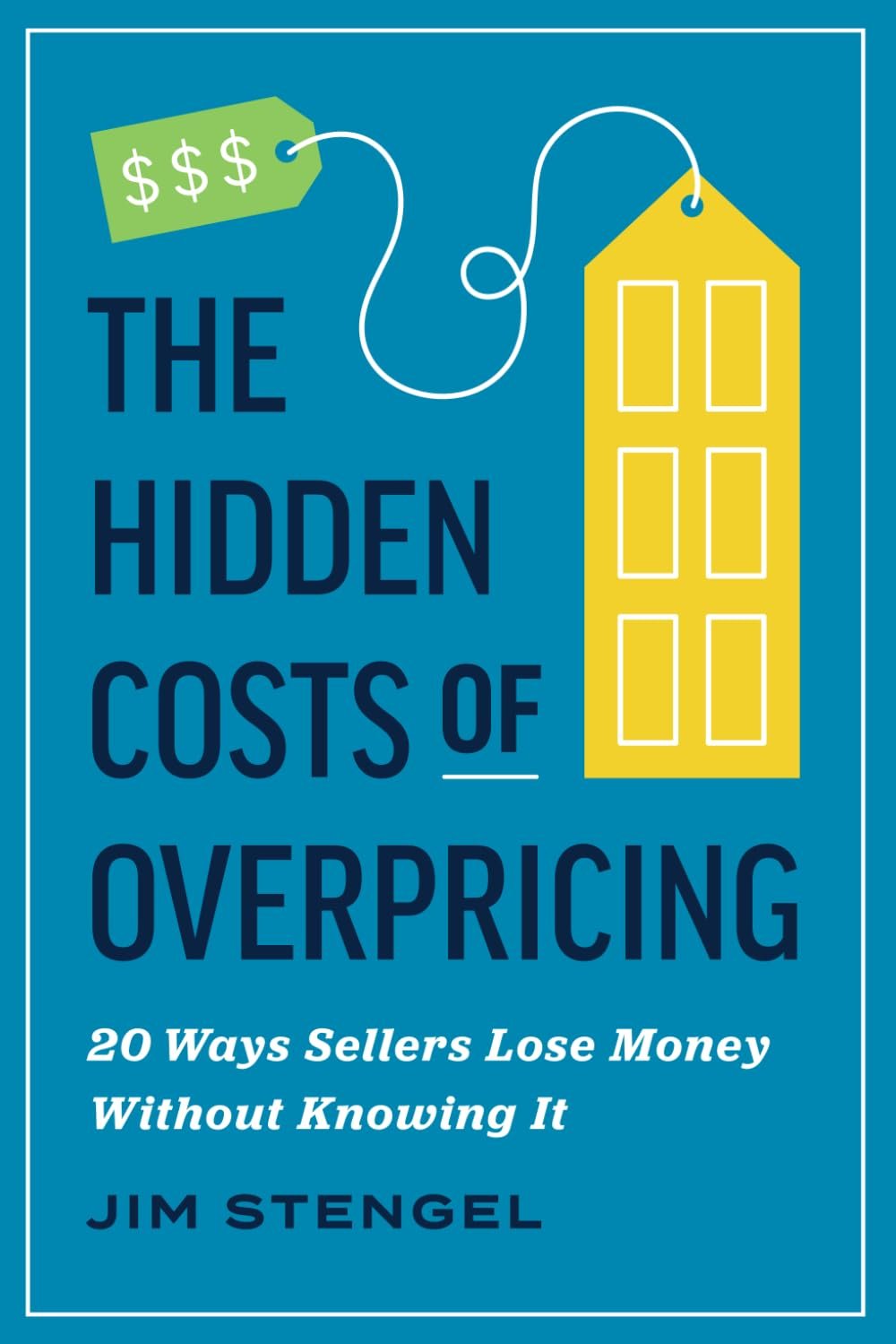 The Hidden Costs of Overpricing by Jim Stengel book cover